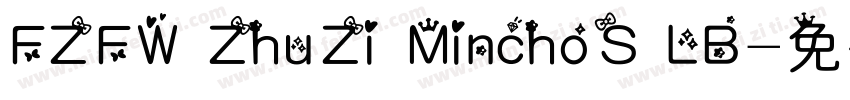 FZFW ZhuZi MinchoS LB字体转换